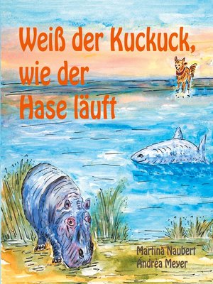 cover image of Weiß der Kuckuck wie der Hase läuft
